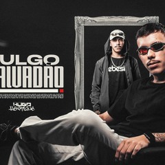 MEGA VULGO MALVADAO - HUGO HENRIQUE