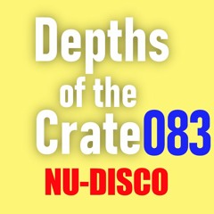 Depths of the Crate 083 [Nu Disco]