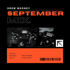 Drew Mooney - In The Club September Mix