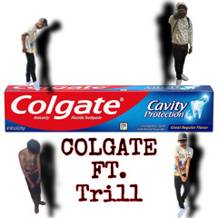 Colgate Feat. Tri11