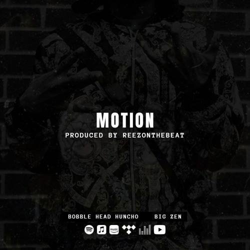 Motion (Produced By REEZONTHEBEAT)
