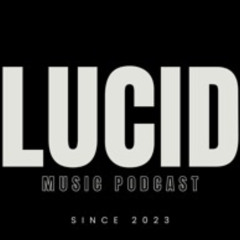 Guest Mix for LUCID - Episode 46