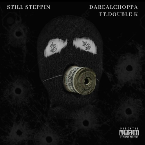 Still Steppin' Feat. 710DoubleK
