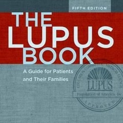 Download pdf The Lupus Book: A Guide for Patients and Their Families by  Daniel J. Wallace
