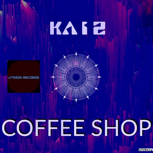Stream Ka I Z Coffee Shop (Original Mix) [Utazok Records] by Utazok