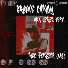 GROOVE CANDY MIX SERIES - NEO FONSECA (US)