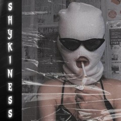 SHYKINESS