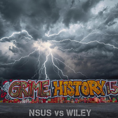 nsus vs wiley X skynet Grime history volume 15