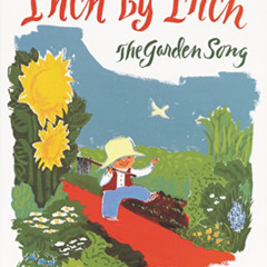 ACCESS PDF 💕 Inch by Inch: The Garden Song (Trophy Picture Books (Paperback)) by  Da