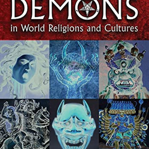 [Access] PDF 📍 Encyclopedia of Demons in World Religions and Cultures (McFarland Myt