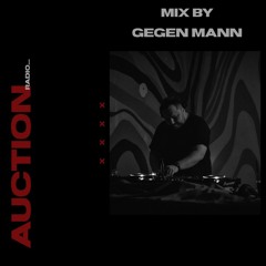 GEGEN MANN | AUCTION. RADIO 015