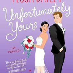 $=audiobook+= 📖 Unfortunately Yours: A Novel (Vine Mess Book 2) by Tessa Bailey (Author) (+*