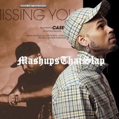 Chris Brown x Case - Missing You No BS