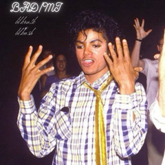 BAD/MJ feat Lil Kron!k