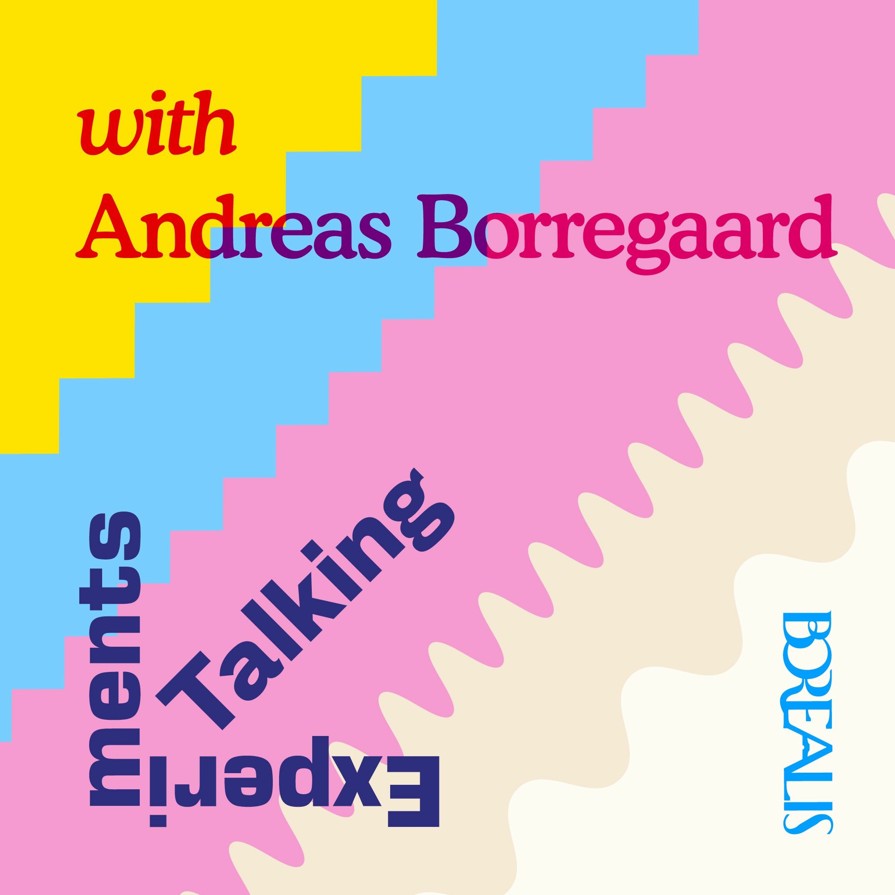Borealis : Talking Experiments