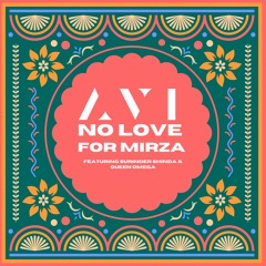 NO LOVE FOR MIRZA - DJ AVI