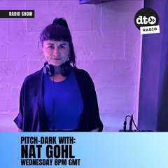Pitch Dark #5 with Nat Gohl
