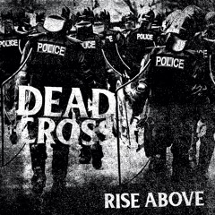 Dead Cross - Rise Above (Black Flag cover)