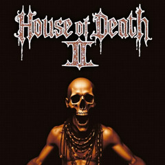 House Of Death II