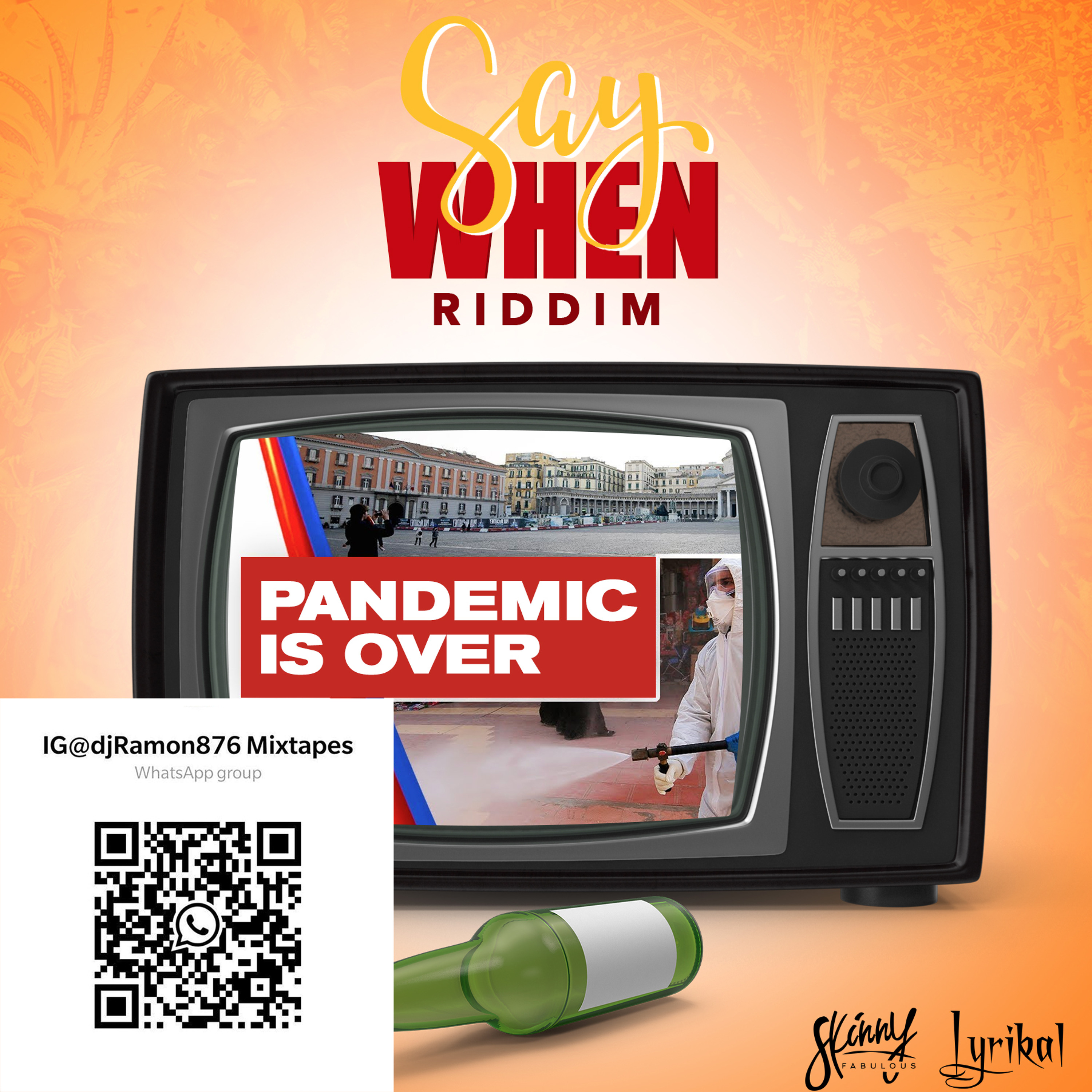 Say When Riddim(2021 Soca) - Lyrikal, Skinny Fabulous episode artwork