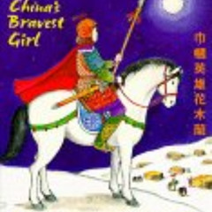 [FREE] PDF 📪 China's Bravest Girl: The Legend of Hua Mu Lan (English, Chinese and Ch