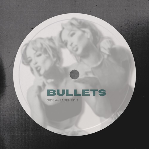 Rebecca & Fiona- Bullets (Zadeh Edit)