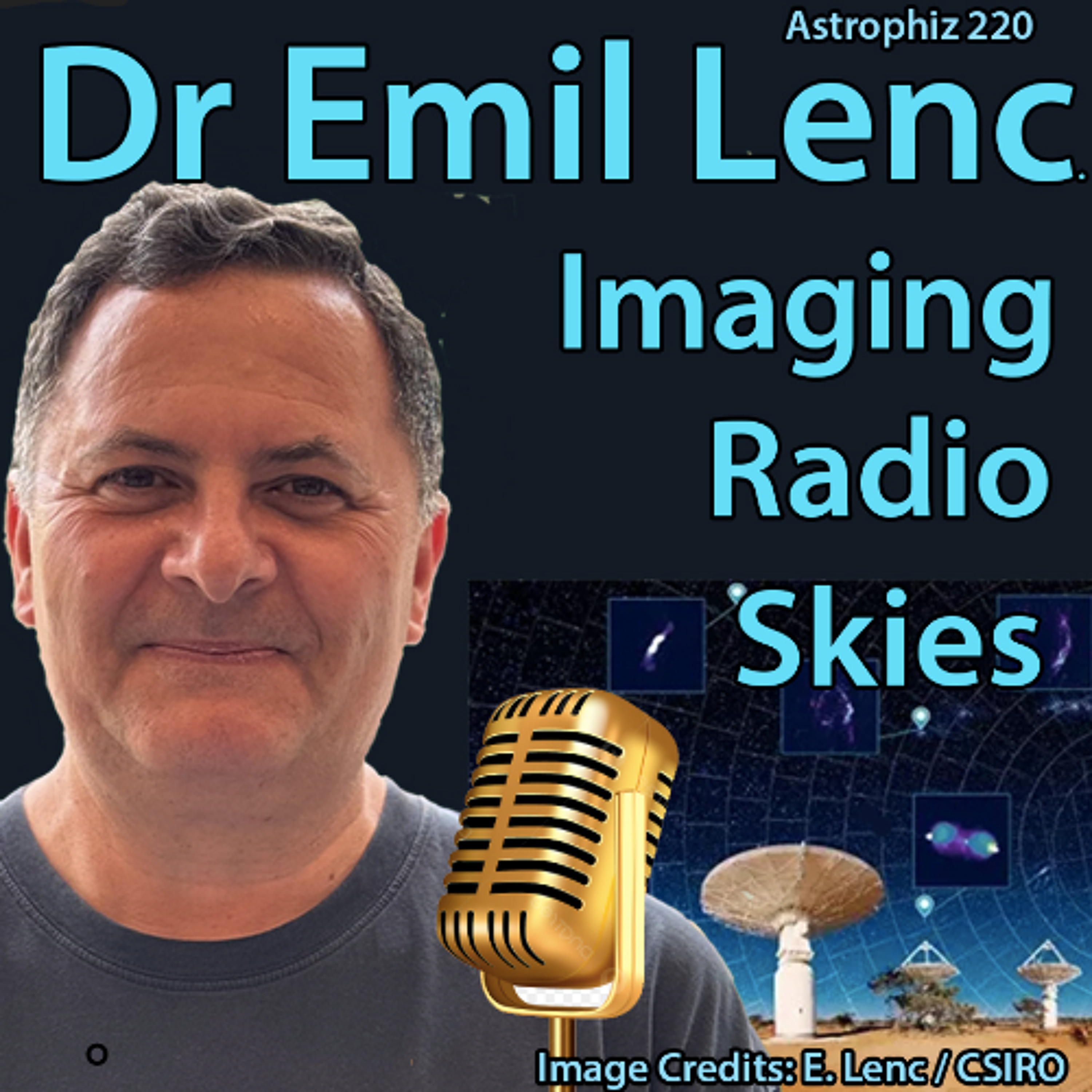 Astrophiz220-Dr Emil Lenc-Imaging Radio Skies