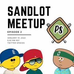 Sandlot Meetup Episode 2- Project Sandlot NFT Updates for Jan 19 Twitter Spaces