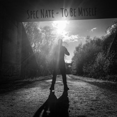 Spec Nate - To Be Myself