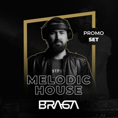 Braga - Promo Melodic House