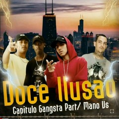 DOCE ILUSÃO - CG | Mano Vs