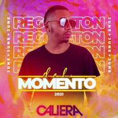 REGGAETON DEL MOMENTO JUNE 2021 MIX - @DJCALIERA
