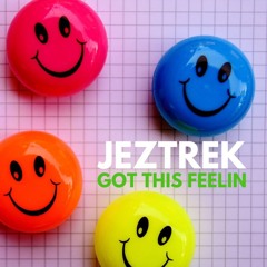 Got This Feelin
