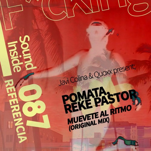 Pomata, Reke Pastor . MUEVETE AL RITMO (Original Mix)