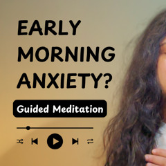 Morning Meditation for Anxiety