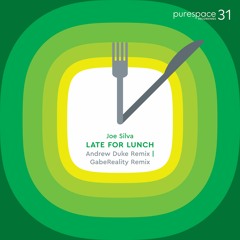 Joe Silva - Late For Lunch (Purespace Recordings)
