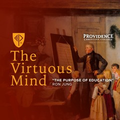 The Virtuous Mind • "The Purpose of Education" (Ron Jung)