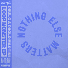 Paul C, Paolo Martini - Loop Monster