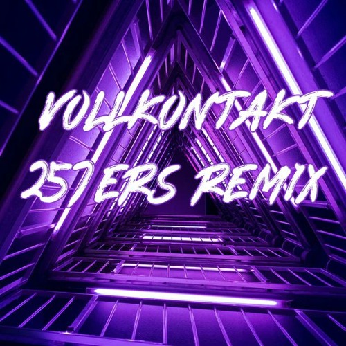 VollKontakt - 257ers Remix