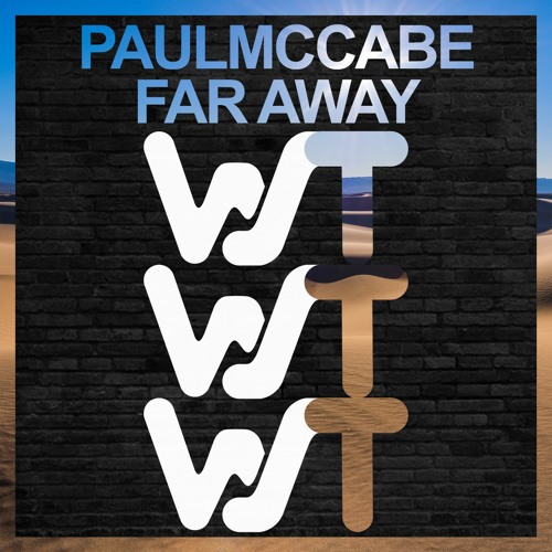 Paul McCabe - Far Away (Original Mix) World Sound Trax RELEASED 17.01.22