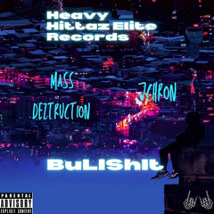 Mass Deztruction Feat. Jchron - BullShit