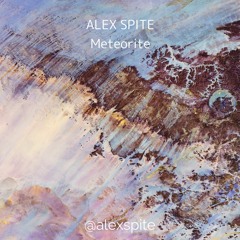 Alex Spite - Meteorite