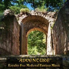 Adventure - Royalty Free Medieval Fantasy Music