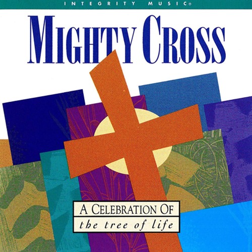 O Mighty Cross