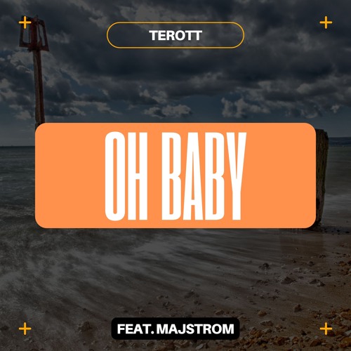 Oh Baby (feat. Majstrom)