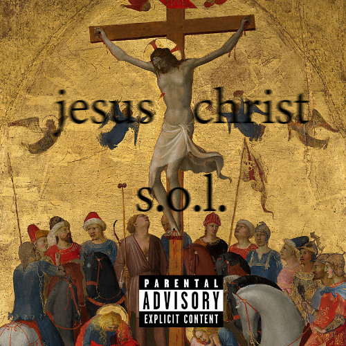 Stream jesus christ by $.o.l. | Listen online for free on SoundCloud