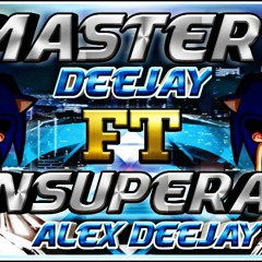 EL-INSUPERABLE-ALEX-DJ-FT-EL-MASTER-LEX-DJ