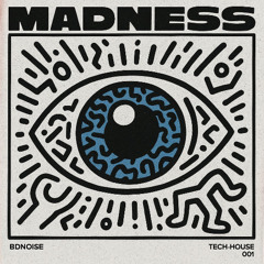 MADNESS (extended)