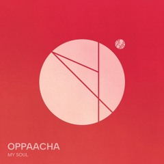 Oppaacha - My Soul (Zakir Remix) [Mobilee]