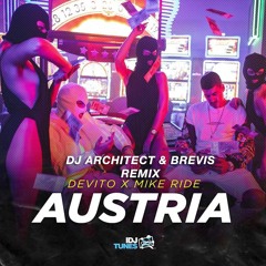 Devito & Mike Ride - Austria (Dj Architect & Brevis Remix)